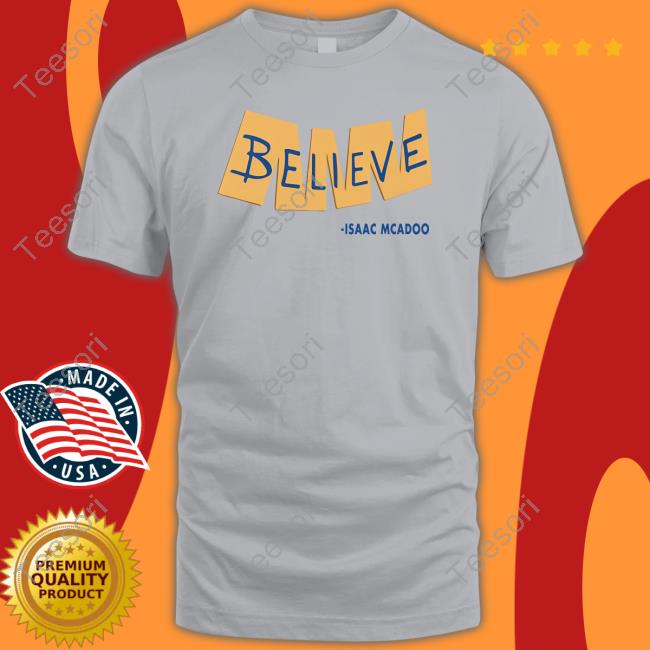 Believe Isaac Mcadoo Tee Believe Isaac Mcadoo Tee