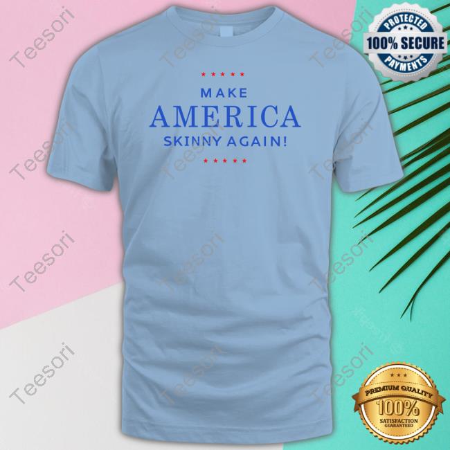 Thesnatchedfactory Make America Skinny Again Hoodie Thesnatchedfactory Make America Skinny Again Hoodie