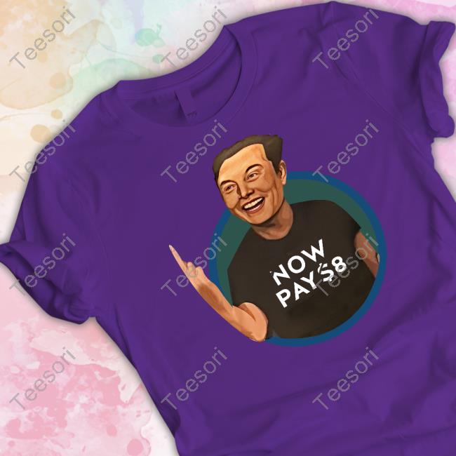 Elon Musk Now Pay $8 Classic Shirt Elon Musk Now Pay $8 Classic Shirt