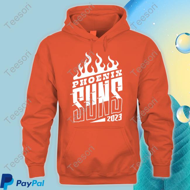 Official Phoenix Suns Bring The Fire Hoodie Official Phoenix Suns Bring The Fire Hoodie