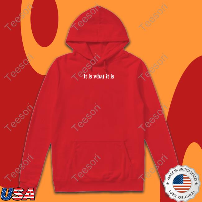 Shitheadsteve It Is What It Is T Shirt Shitheadsteve It Is What It Is T Shirt