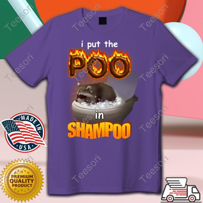 Snazzyseagull I Put The Poo In Shampoo Long Sleeve T Shirt Snazzyseagull I Put The Poo In Shampoo Long Sleeve T Shirt