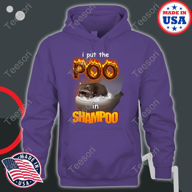 Snazzyseagull I Put The Poo In Shampoo Long Sleeve T Shirt Snazzyseagull I Put The Poo In Shampoo Long Sleeve T Shirt