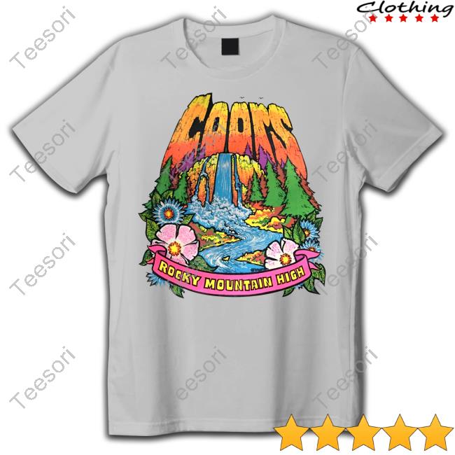 Coors Beer Rocky Mountain High Official Shirt Coors Beer Rocky Mountain High Official Shirt