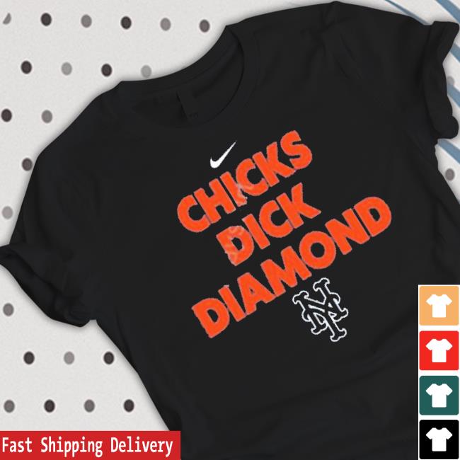 Chicks Dick Diamond Sny Mets Shirt Chicks Dick Diamond Sny Mets Shirt