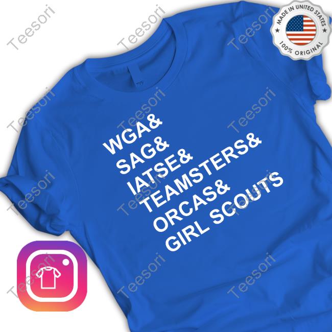 Wga Sag Iatse Teamsters Orcas Girl Scouts Shirt, T Shirt, Hoodie, Sweater, Long Sleeve T-Shirt And Tank Top Wga Sag Iatse Teamsters Orcas Girl Scouts Shirt, T Shirt, Hoodie, Sweater, Long Sleeve T-Shirt And Tank Top