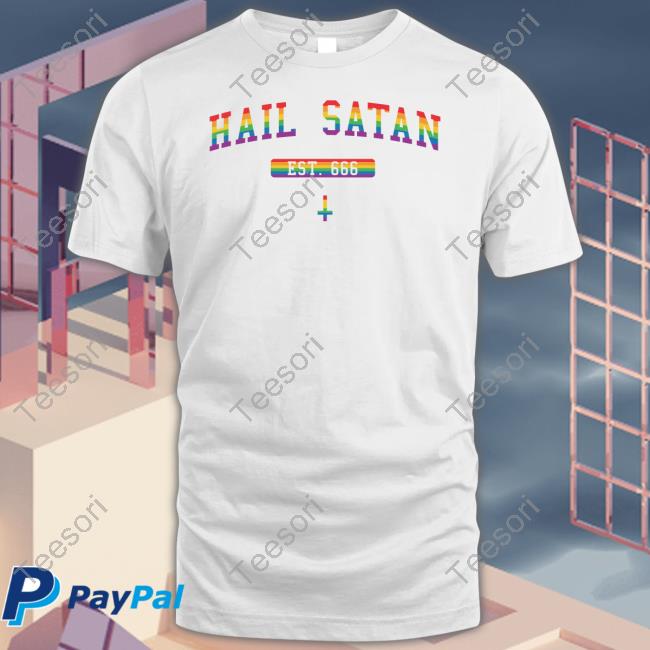 Hail Satan Est 666 Pride Funny T Shirt Thesatanictemple Merch Hail Satan Est 666 Pride Funny T Shirt Thesatanictemple Merch
