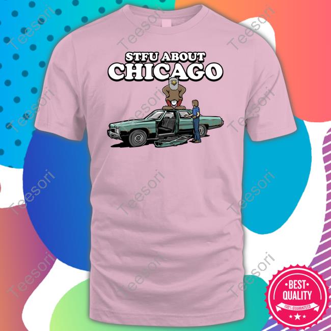 Stfu About Chicago Commercials Tee Harebrained Merch Stfu About Chicago Commercials Tee Harebrained Merch