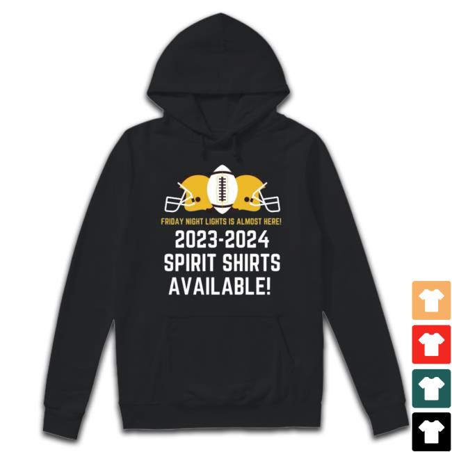 Friday Night Lights Is Almost Here 2023 2024 Spirit Classic Shirt Friday Night Lights Is Almost Here 2023 2024 Spirit Classic Shirt