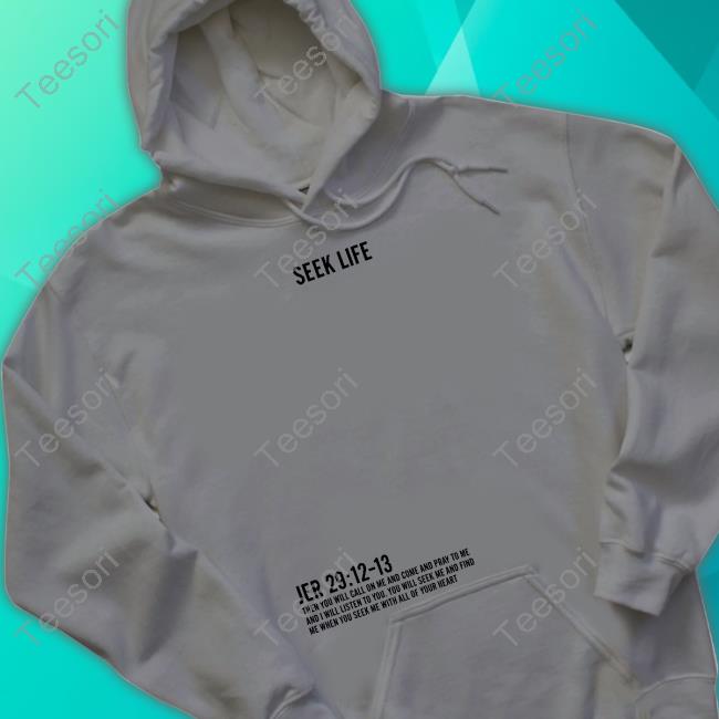 Official Seek Life Jer 29 12-13 Tee Shirt Ryan Clark Official Seek Life Jer 29 12-13 Tee Shirt Ryan Clark