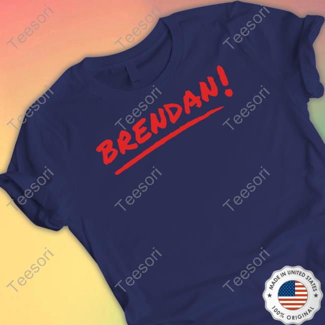 The Shotgun Start Shotgun Start Brendan Shirt, T Shirt, Hoodie, Sweater, Long Sleeve T-Shirt And Tank Top The Shotgun Start Shotgun Start Brendan Shirt, T Shirt, Hoodie, Sweater, Long Sleeve T-Shirt And Tank Top