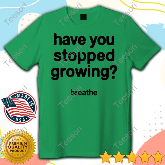 Darren Waller Have You Stopped Growing Shirt