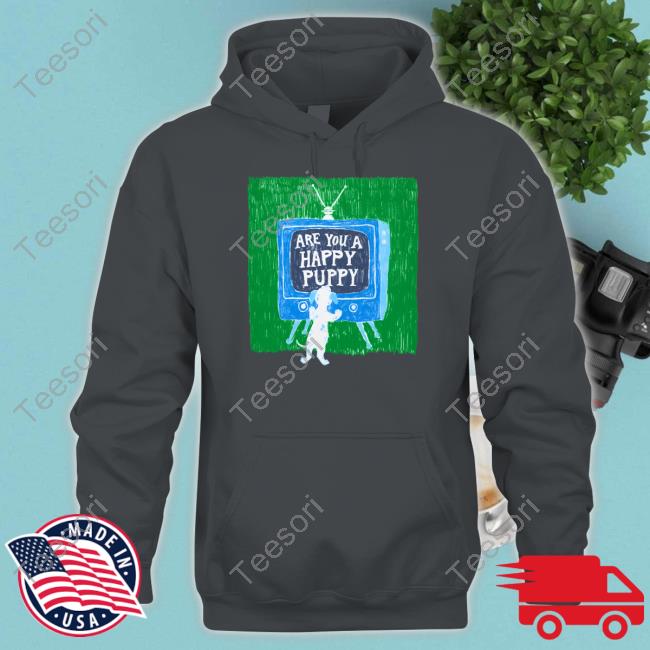 Are You A Happy Pussy T Shirt Are You A Happy Pussy T Shirt