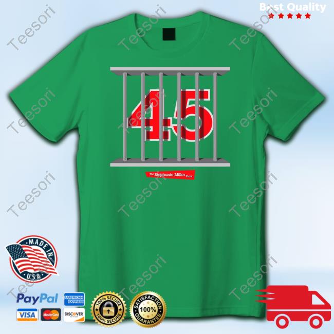 The Stephanie Miller Show 45 In Prison T Shirt The Stephanie Miller Show 45 In Prison T Shirt