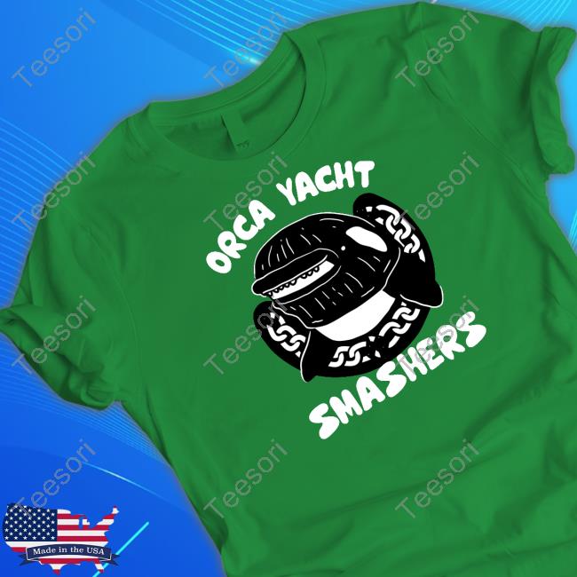 Orca Yacht Smashers Shirt Orca Yacht Smashers Shirt