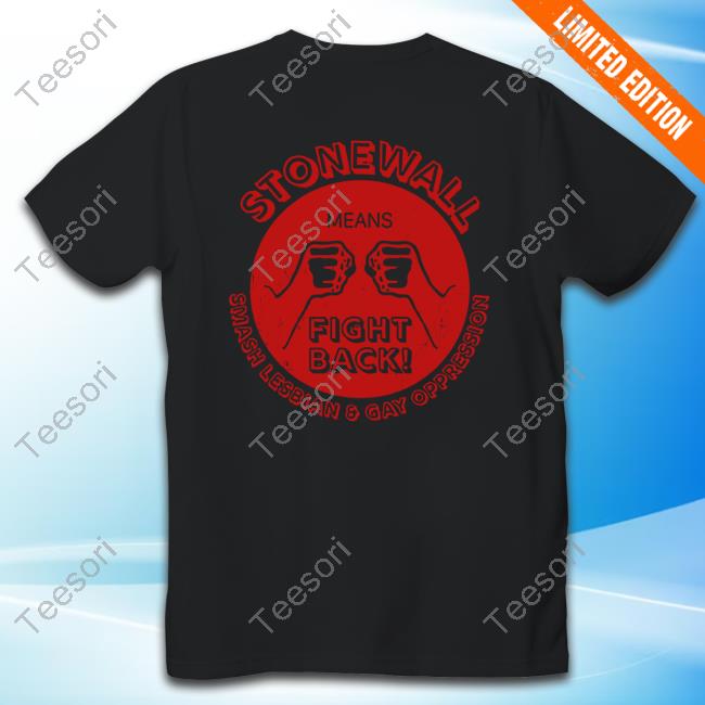 Retro Gay Pride Stonewall Means Fight Back Shirt Retro Gay Pride Stonewall Means Fight Back Shirt