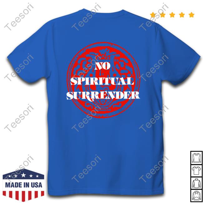 Inside Out No Spiritual Surrender Classic Shirt Inside Out No Spiritual Surrender Classic Shirt