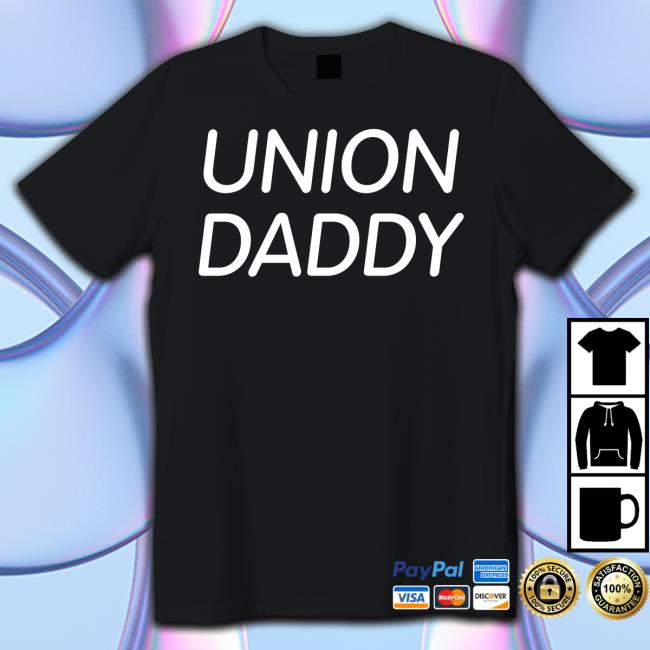 Uniondrip Union Daddy Tee Shirt Uniondrip Union Daddy Tee Shirt