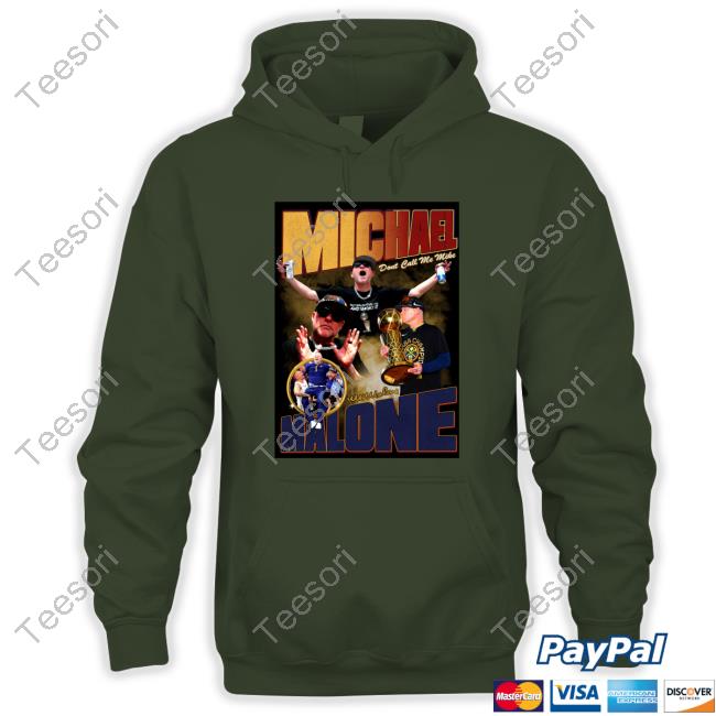 Michael Malone Dont Call Me Mike Long Sleeve T Shirt Michael Malone Dont Call Me Mike Long Sleeve T Shirt