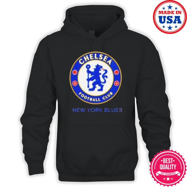 Original Cool Chelsea Football Club New York Blues Hoodie Sweatshirt Original Cool Chelsea Football Club New York Blues Hoodie Sweatshirt