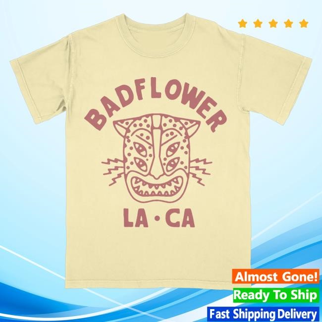 Badflower Store Merch La, Ca Tee Shirt Badflower Store Merch La, Ca Tee Shirt