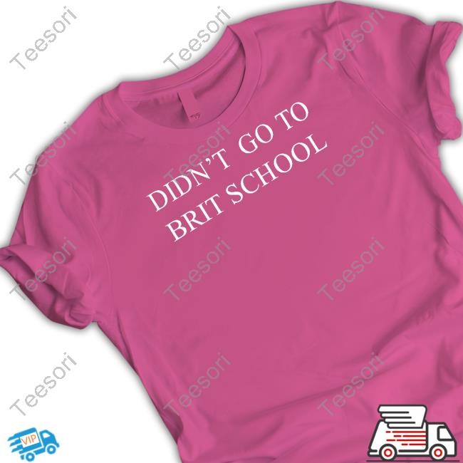 Bakarrrr Didn't Go To Brit School T Shirt Bakarrrr Didn't Go To Brit School T Shirt