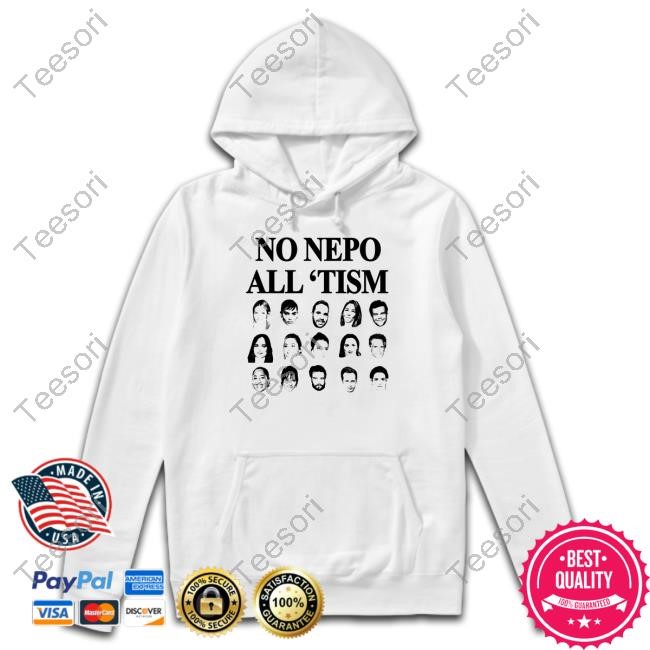 No Nepo All Tism T Shirt No Nepo All Tism T Shirt
